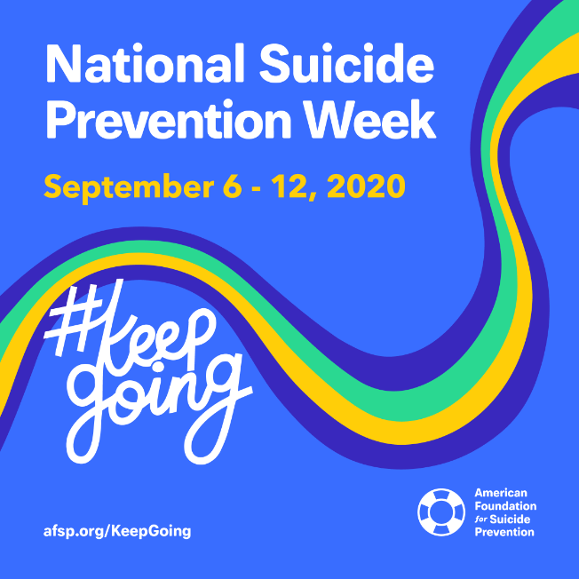 National Suicide Prevention Week September 6-12, 2020